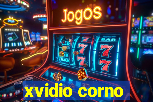 xvidio corno